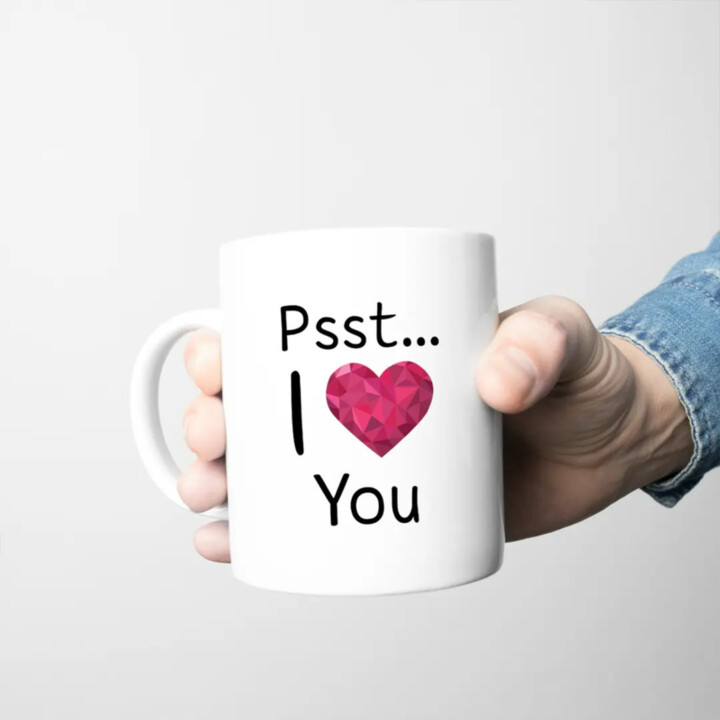 Psst... I love You - hrnek s potiskem