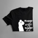 Happy wife happy life - dámské tričko s potiskem