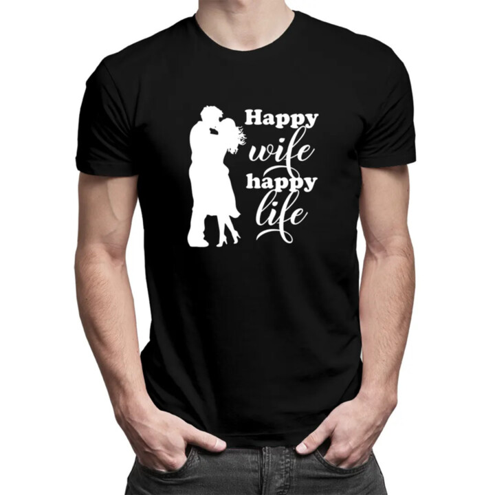 Happy wife happy life - pánské tričko s potiskem
