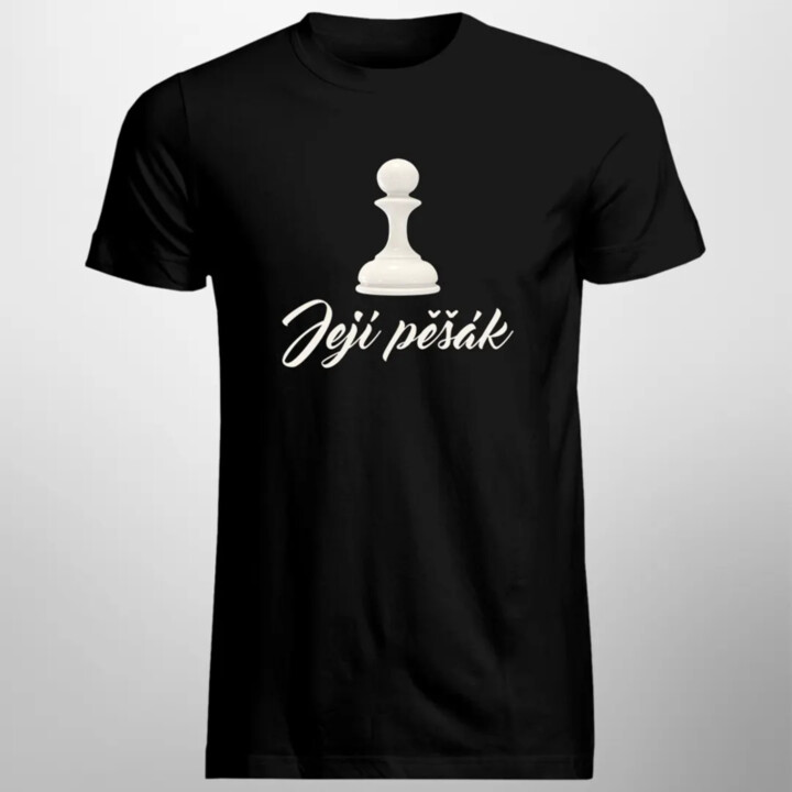 Její pěšák - pánské tričko s potiskem