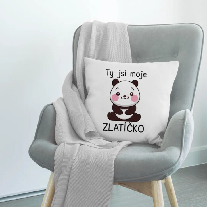 Ty jsi moje zlatíčko - polštář s potiskem