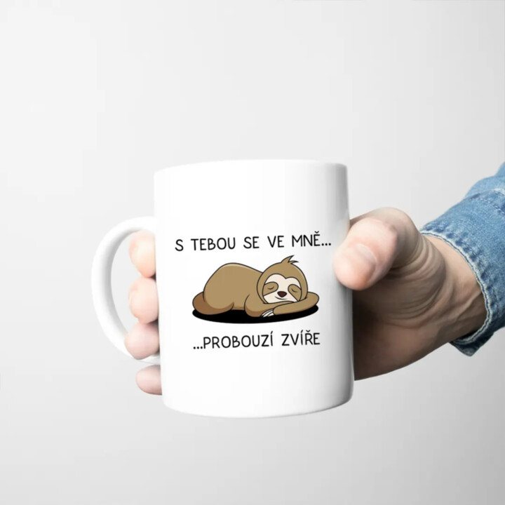 S tebou se ve mně probouzí zvíře - hrnek s potiskem