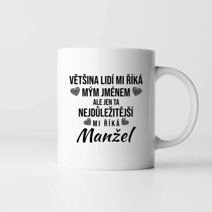 Ta nejdůležitější mi říká manžel - hrnek s potiskem
