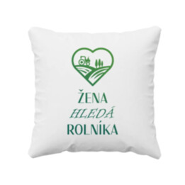 Žena hledá rolníka - polštář s potiskem