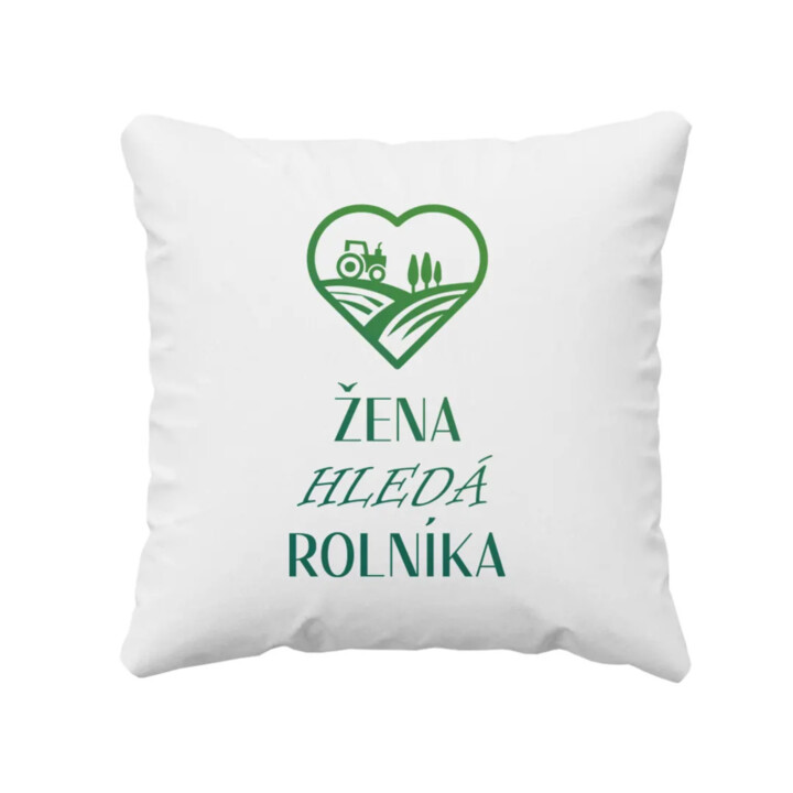 Žena hledá rolníka - polštář s potiskem