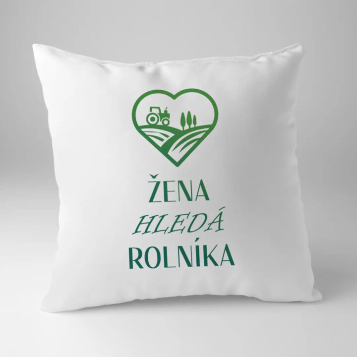 Žena hledá rolníka - polštář s potiskem