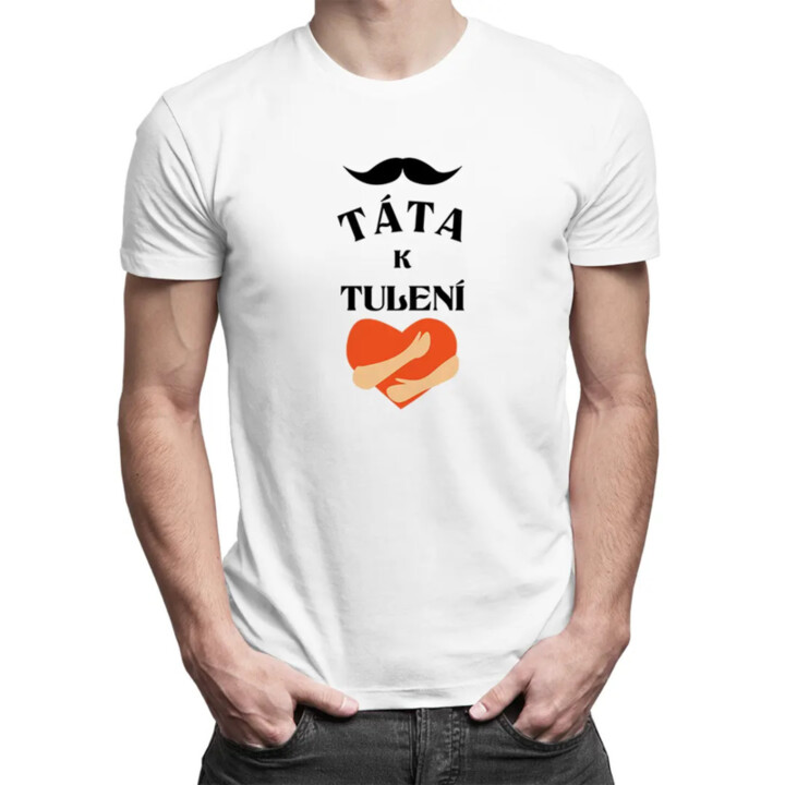 Táta k tulení - pánské tričko s potiskem - pánské tričko s potiskem
