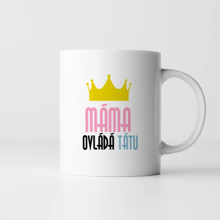 Máma ovládá tátu - hrnek s potiskem
