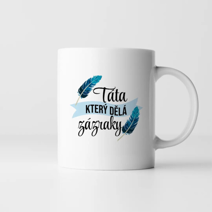 Táta, který dělá zázraky - hrnek s potiskem