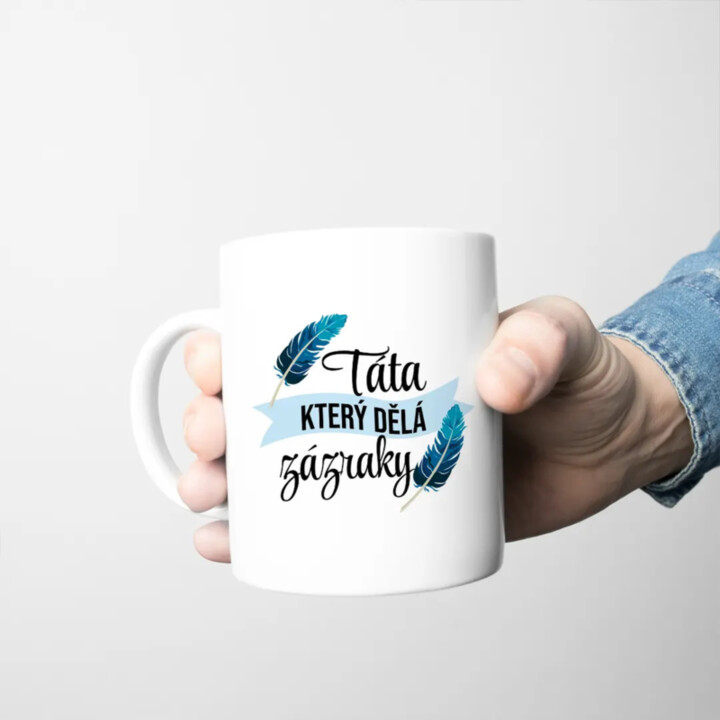 Táta, který dělá zázraky - hrnek s potiskem