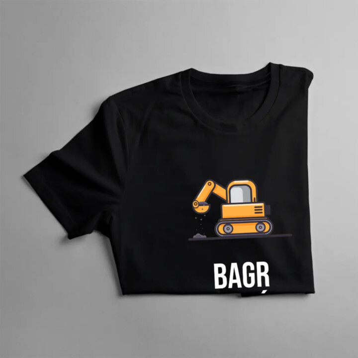 Bagr volá - musím jít - pánské tričko s potiskem