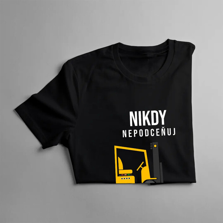 Nikdy nepodceňuj skladníka - pánské tričko s potiskem