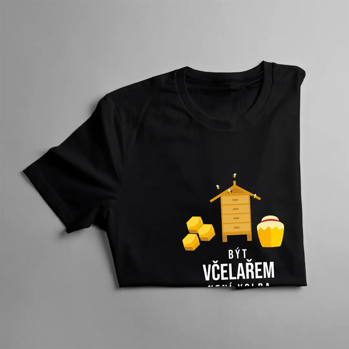 Být včelařem není volba, to musíte mít v krvi - pánské tričko s potiskem