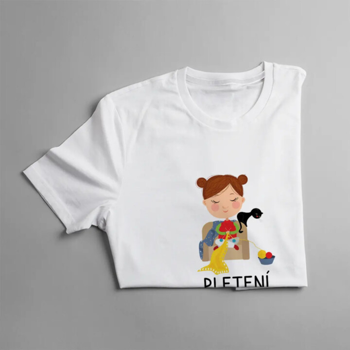 Pletení je moje vášeň - dámské tričko s potiskem