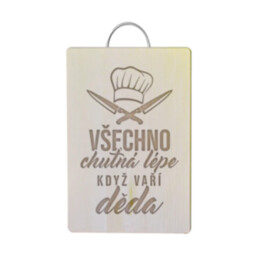 Všechno chutná lépe, když vaří děda - kuchyňská prkénka