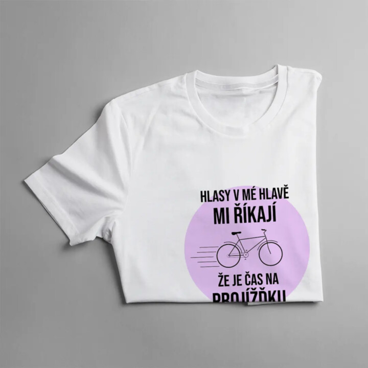 Hlasy v mé hlavě mi říkají, že je čas na projížďku - dámské tričko s potiskem