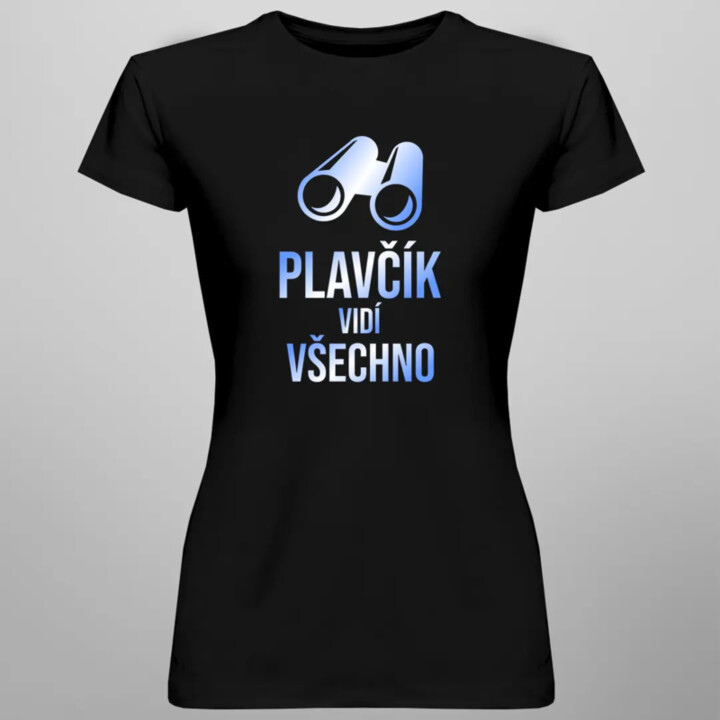 Plavčík vidí všechno - dámské tričko s potiskem