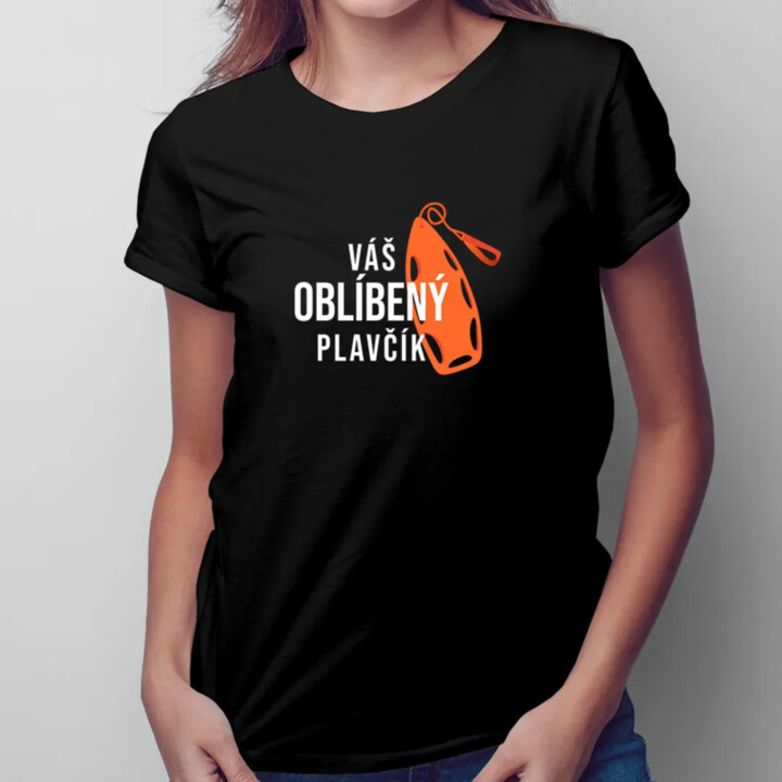 Váš oblíbený plavčík - dámské tričko s potiskem