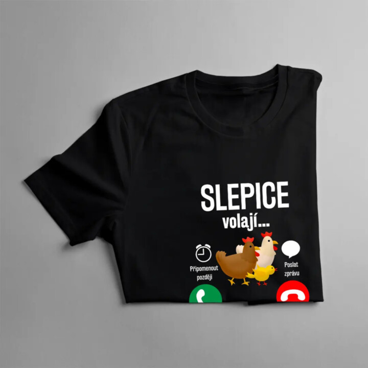 Slepice volají, musím jít - dámské tričko s potiskem