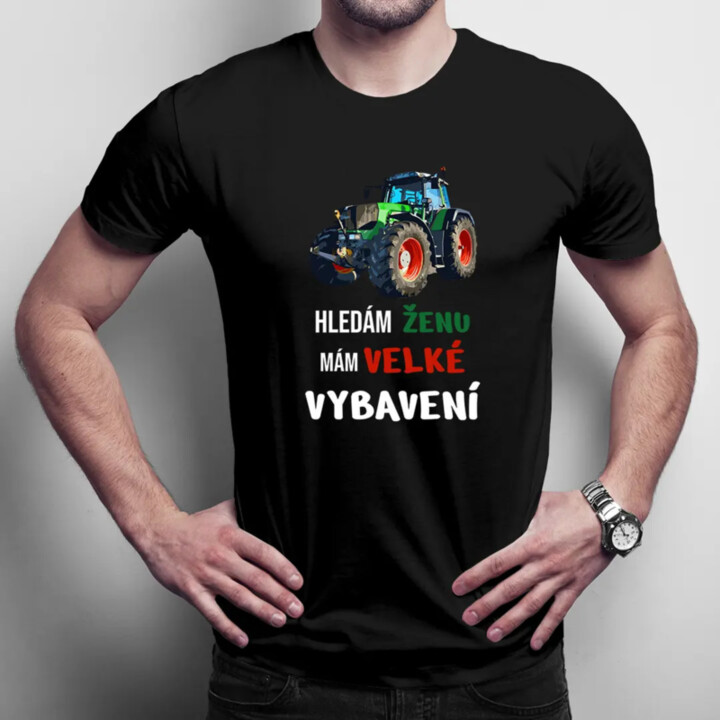 Hledám ženu, mám velké vybavení - pánské tričko s potiskem