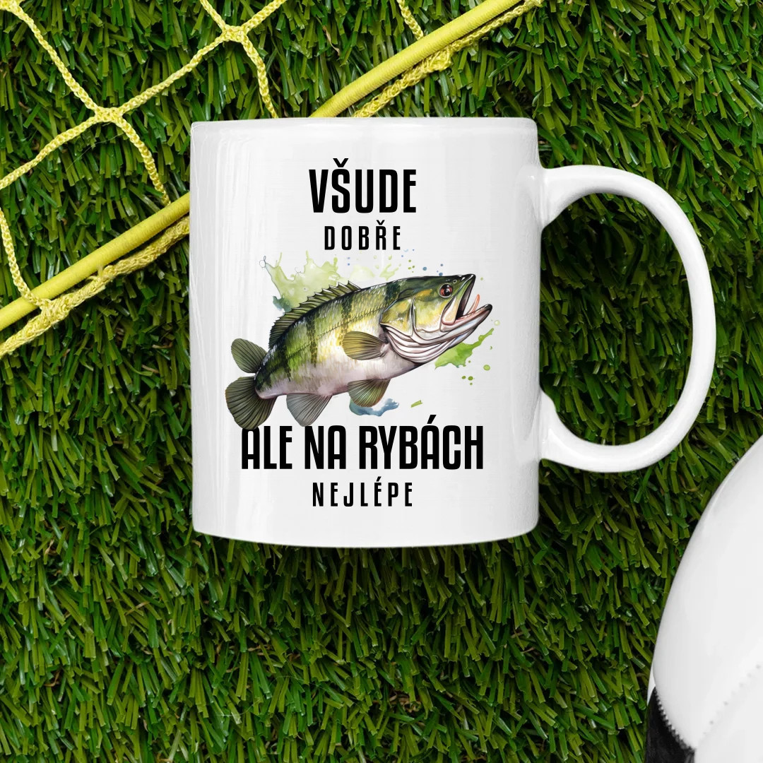Všude dobře, ale na rybách nejlépe - hrnek s potiskem
