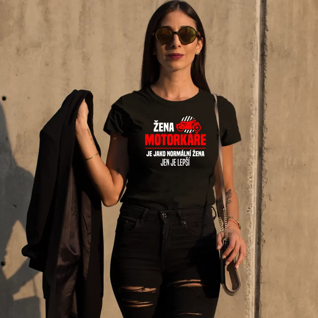 Žena motorkáře je jako normální žena, jen je lepší - dámské tričko s potiskem