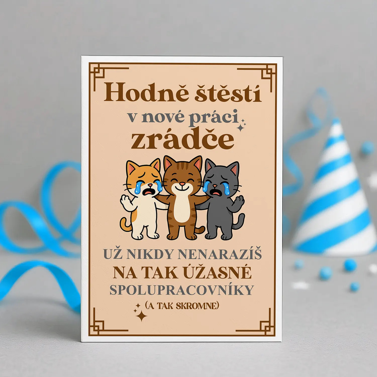 Hodně štěstí v nové práci, zrádče - blahopřání k dárku