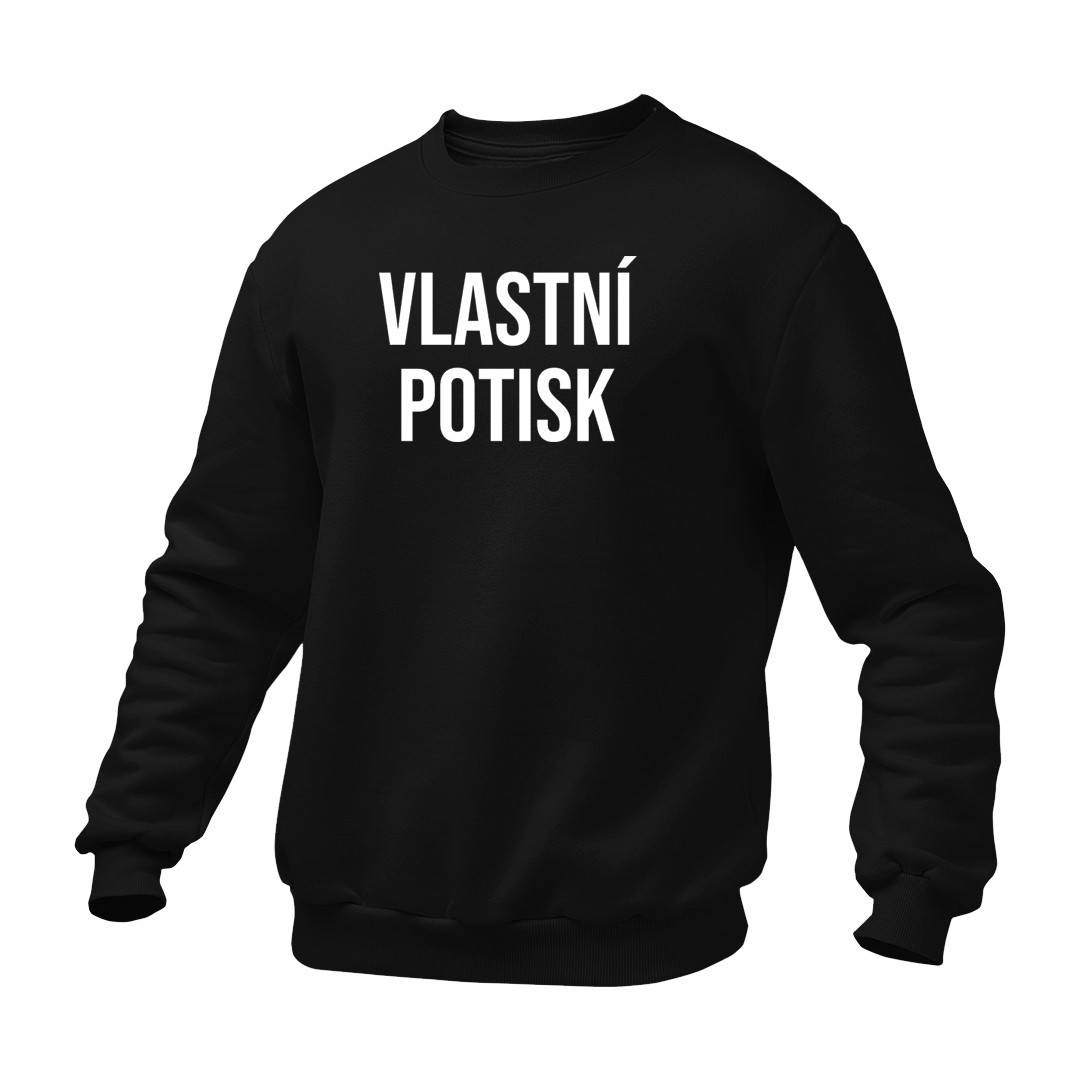 Pánská Mikina bez kapuce s vlastním potiskem