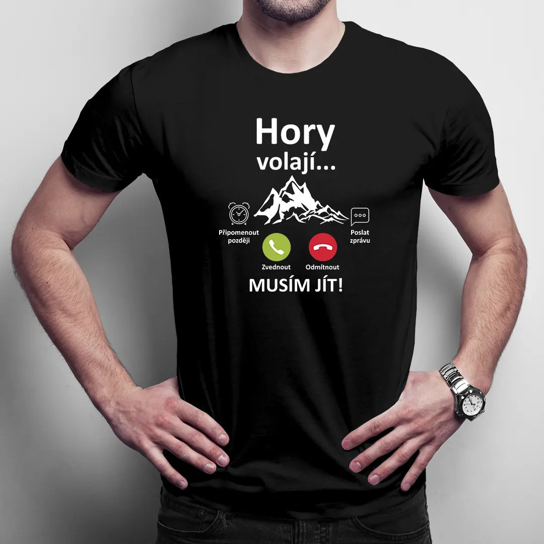 Hory volají, musím jít  - pánské tričko s potiskem