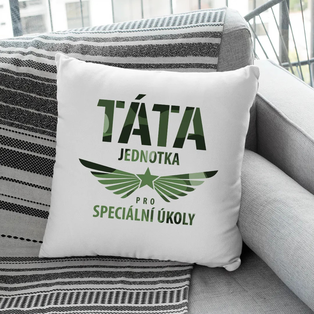 Táta - jednotka pro speciální úkoly - polštář s potiskem