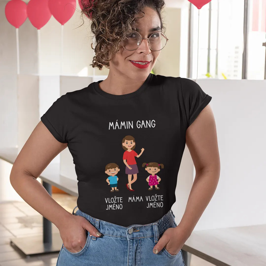 Mámin Gang - dámské tričko s potiskem - personalizovaný produkt