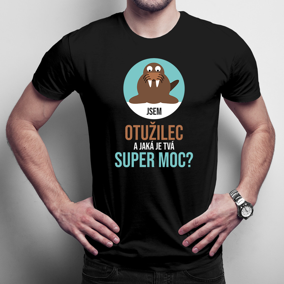 Jsem otužilec a jaká je Tvá super moc? - pánské tričko s potiskem